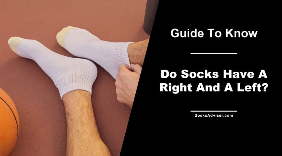 Do Socks Have A Right And A Left